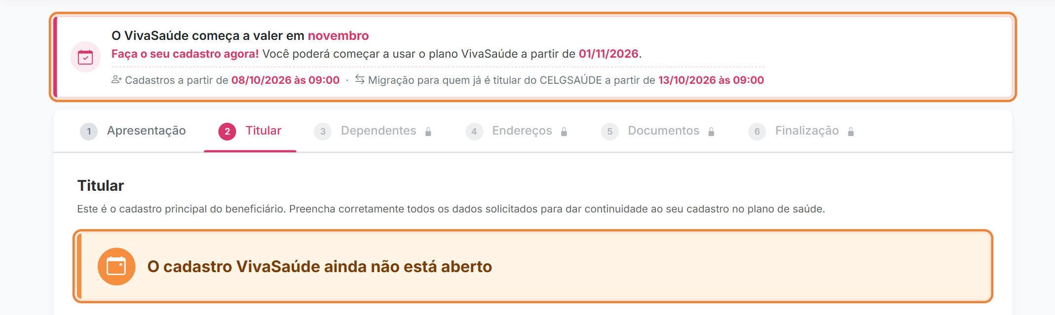 Quadro com as datas e aviso de cadastro ainda não aberto